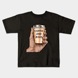 Coffee and Jesus Kids T-Shirt